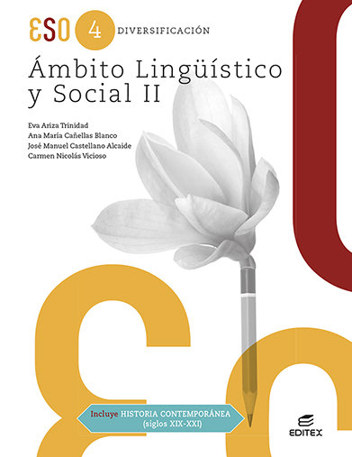 ESO 4 - DIVERSIFICACION - AMBITO LINGUISTICO Y SOCIAL II (CON HISTORIA CONTEMPORANEA S.XIX-XXI)
