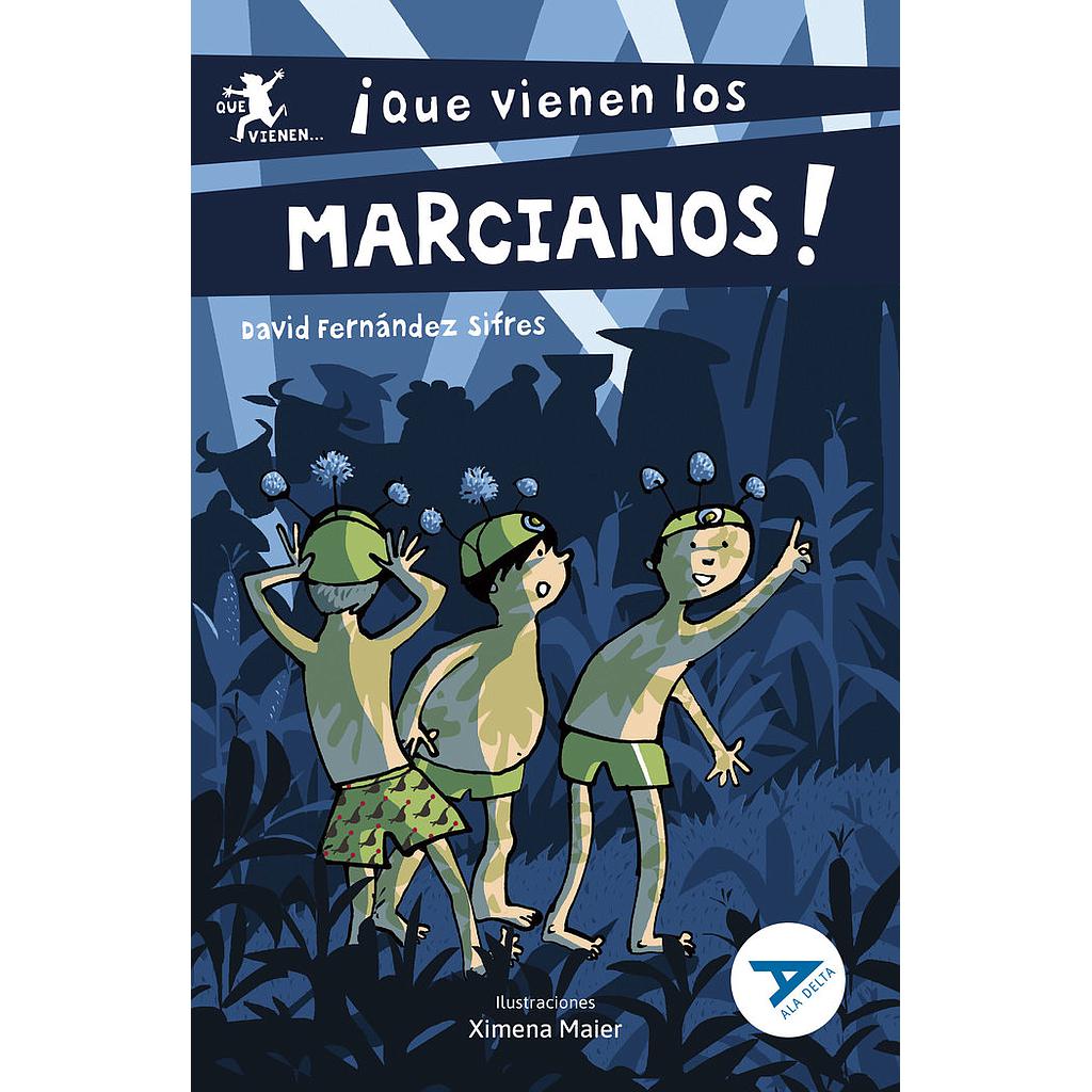 QUE VIENEN LOS MARCIANOS