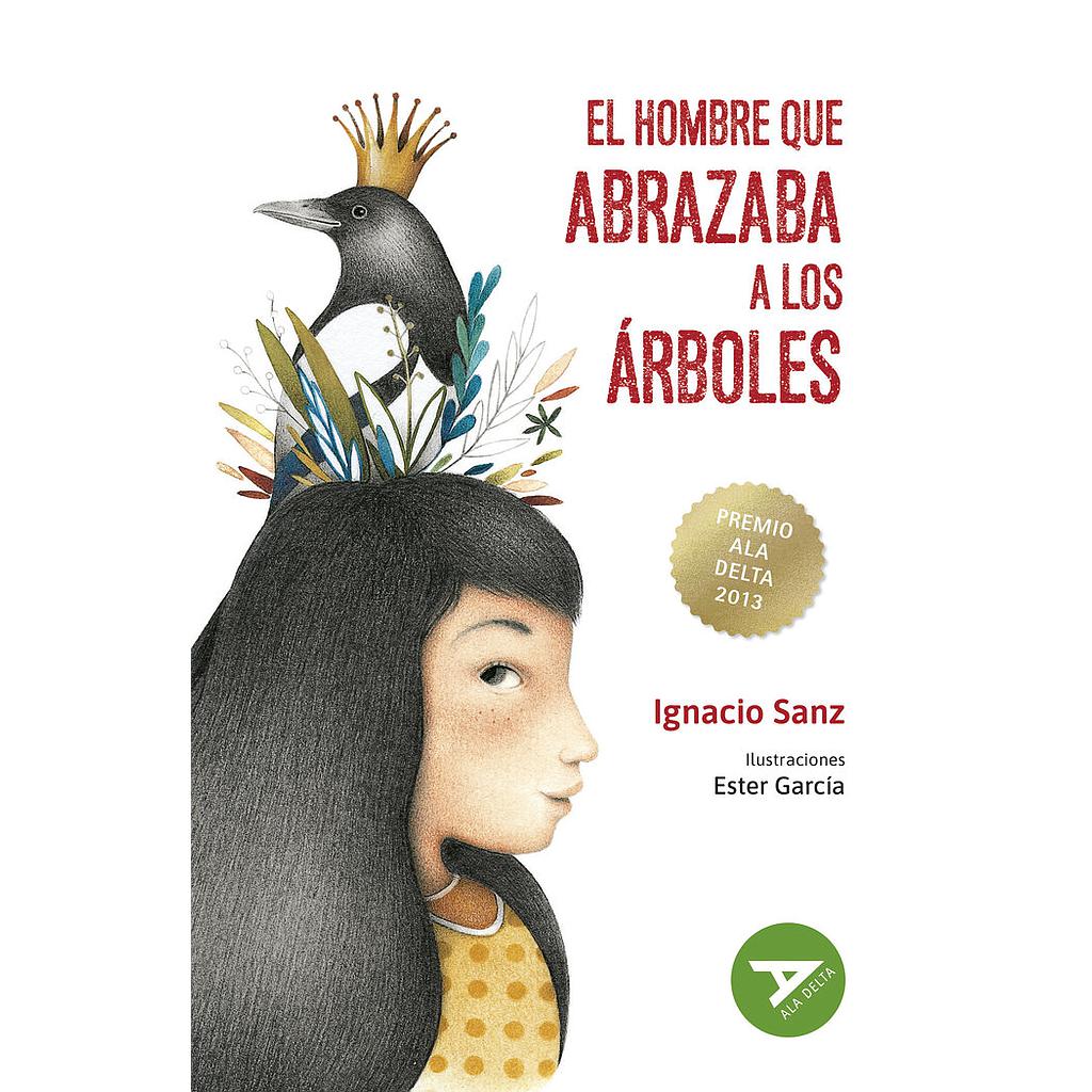 EL HOMBRE QUE ABRAZABA A LOS ARBOLES