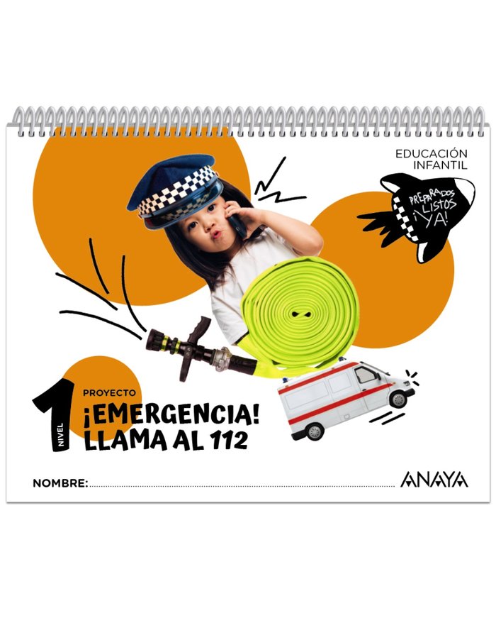 ¡EMERGENCIA! ¡LLAMA AL 112!. NIVEL 1 -3 AÑOS (Preparados, listos... ¡ya!)