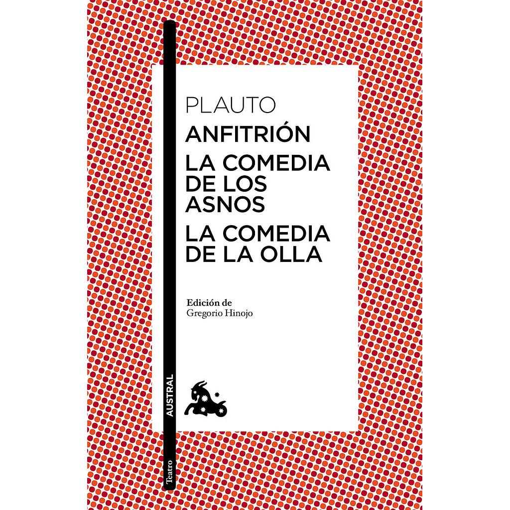 ANFITRION LA COMEDIA DE LOS ASNOS LA COMEDIA DE LA OLLA