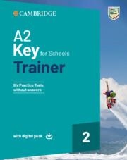 A2 KEY FOR SCHOOLS TRAINER 2 TRAINER WITHOUT ANSWERS WITH DI
