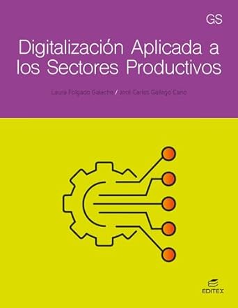 GS - DIGITALIZACION APLICADA A LOS SECTORES PRODUCTIVOS