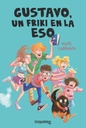 [9788491225775] GUSTAVO UN FRIKI EN LA ESO