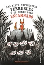 [9788491225683] LAS SIETE CAPERUCITAS TERRIBLES Y EL POBRE LOBO ENCARNADO