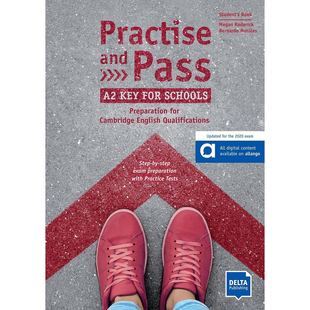 PRACTICE AND PASS A2 KEY FOR SCHOLLS