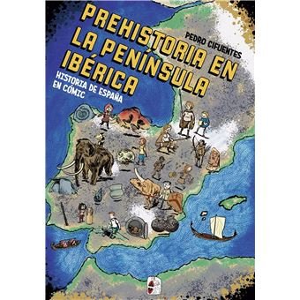 LA PREHISTORIA EN LA PENINSULA (EN COMIC)