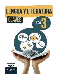 ESO 3 - LENGUA Y LITERATURA - CLAVES - MIRA