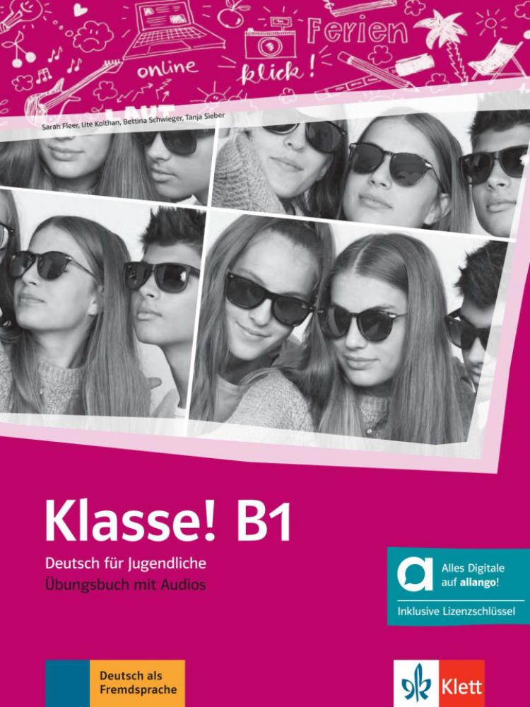 KLASSE! B1 LIBRO DE EJERCICIOS - HÍBRIDA DIGITAL ALLANGO