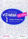 [9788490490129] VITAMINE ET PLUS 1 CAHIER+CD+CAHIER MC