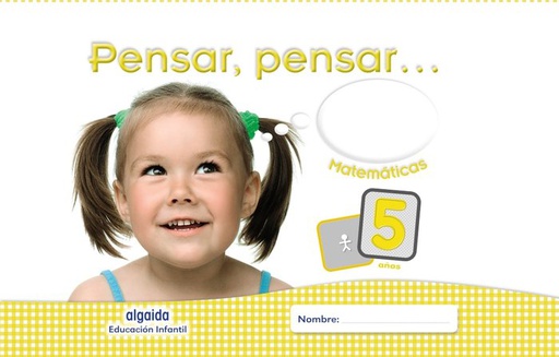 [9788490673867] 5 AÑOS - PENSAR, PENSAR... MATEMATICAS