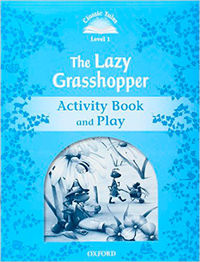 [9780194239875] CLASSIC TALES 1 THE LAZY GRASSHOPPER AB