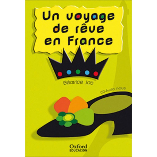[9788467342116] FRANCES 1º ESO LECT N (UN VOYAGE DE RÊV)
