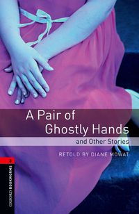 [9780194791250] OBL 3 A PAIR OF GHOS HANDS & O ST ED 08