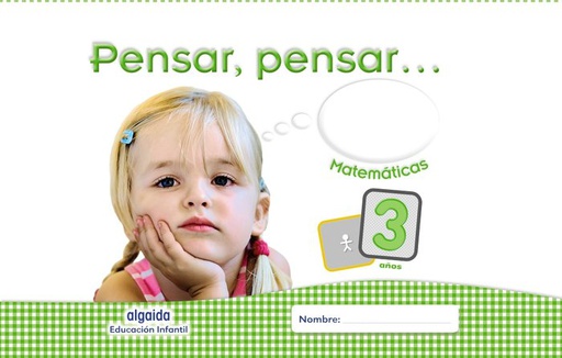 [9788490673843] 3 AÑOS - PENSAR, PENSAR... MATEMATICAS