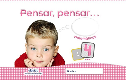 [9788490673850] 4 AÑOS - PENSAR, PENSAR... MATEMATICAS