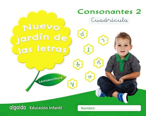 [9788490677346] NUEVO JARDIN LETRAS CONSONANTES 2 CUADR,EI 17 LECTOESCRITUR