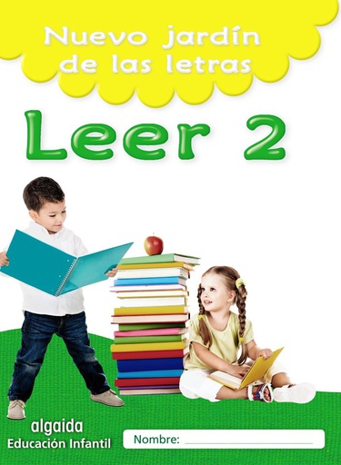 [9788490677414] NUEVO JARDÍN DE LAS LETRAS. LEER 2. EDUCACIÓN INFANTIL