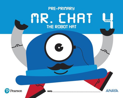 [9788469829547] MR. CHAT THE ROBOT HAT 4 YEARS.