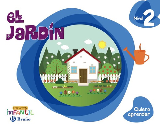 [9788469613825] 4 AÑOS - NIVEL 2 - EL JARDIN - QUIERO APRENDER