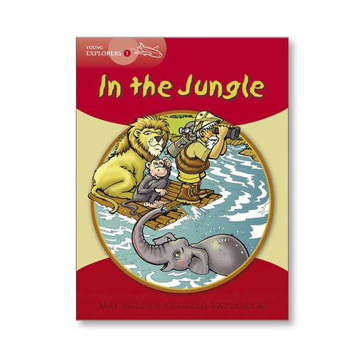[9781405060004] EXPLORERS JOUNG 1 IN THE JUNGLE HEIIN0SD