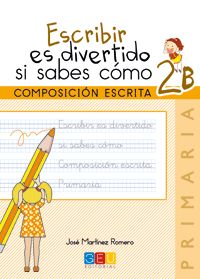 [9788416156115] ESCRIBIR ES DIVERTIDO 2ºEP CUADERNO 2B G,ELEN12E