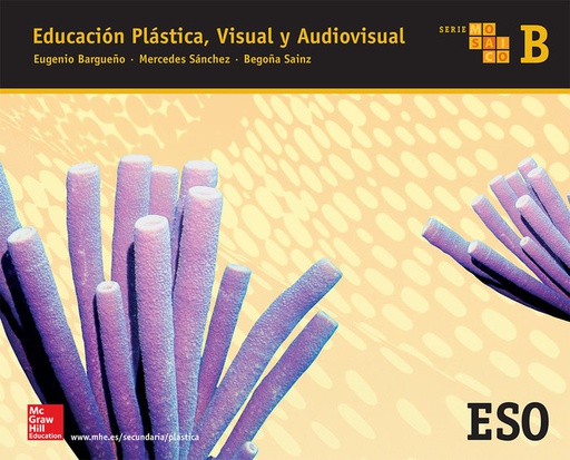 [9788448607784] EDUCACIÓN PLÁSTICA, VISUAL Y AUDIOVISUAL. MOSAICO B