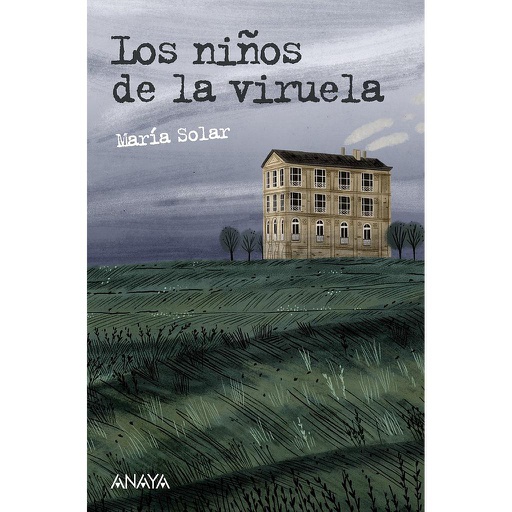 [9788469833551] LOS NIÑOS DE LA VIRUELA.ANAYA