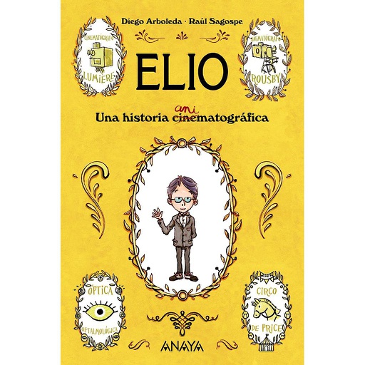 [9788469808856] ELIO, UNA HISTORIA ANIMATOGRAFIC