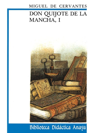 [9788420727943] DON QUIJOTE TOMO I. ANAYA.
