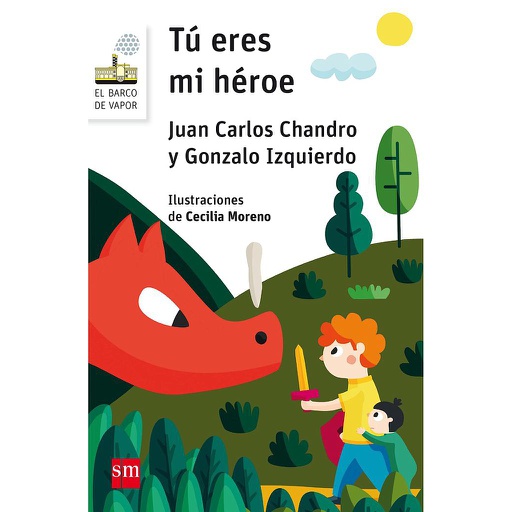 [9788467589221] TU ERES MI HEROE.BARCO VAPOR.SM.