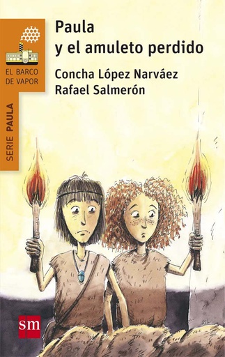[9788467585445] PAULA Y EL AMULETO PERDIDO. SM