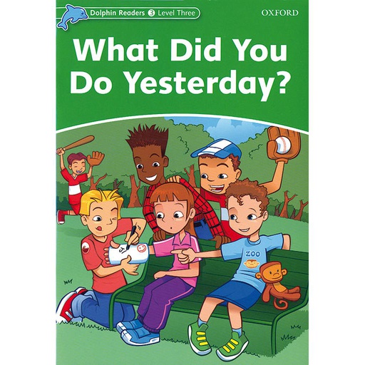 [9780194401005] DOLPHIN READ 3 WHAT YOU DO YESTERDAY