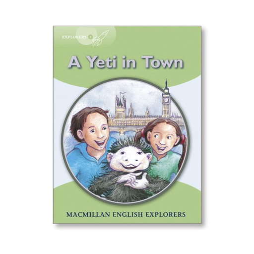 [9781380037954] YETI COMES TO TOWN EXPLORERS LEVEL 3