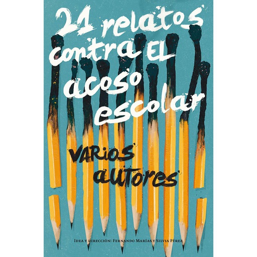 [9788491074564] 21 RELATOS CONTRA EL ACOSO ESCOLAR