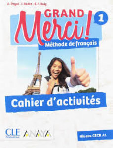[9788469835395] GRAND MERCI! MÉTHODE DE FRANÇAIS 1. CAHIER D'ACTIVITÉS