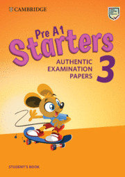 [9781108465113] PRE A1 STARTERS 3 AUTHENTIC EXAMINATION PAPERS