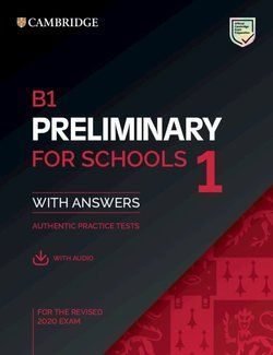 [9781108652292] B1 PRELIMINARY FOR SCHOOLS 1 REVISED EXAM FROM 2020 STUDENT