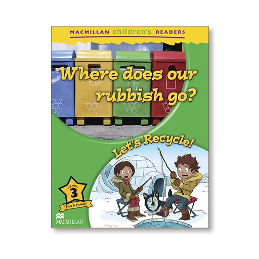 [9781380038371] WHERE DOES OUR RUBBISH NEW ED MCHR 3
