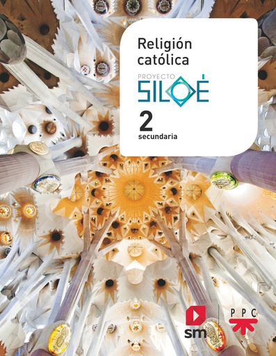 [9788413184586] RELIGIÓN CATÓLICA. 2º ESO PROYECTO SILOÉ