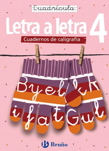 [9788421639757] CALIGRAFIA LETRA A LETRA 4 CUADRICULA BRULEN0EP