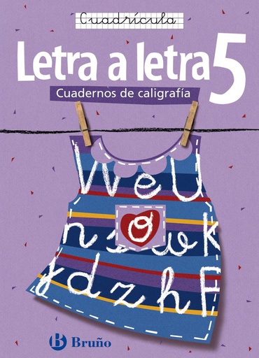 [9788421639764] CALIGRAFIA LETRA A LETRA 5 CUADRICULA BRULEN29E