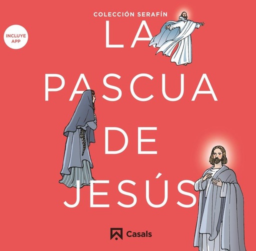 [9788421864098] LA PASCUA DE JESUS.SERAFIN.