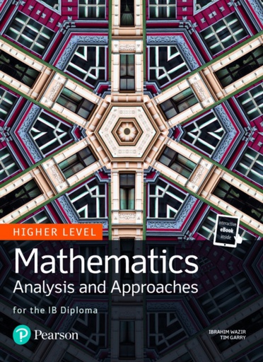 [9780435193423] MATHEMATICS ANALYSIS AND APPROACHES FOR THE IB DIPLOMA HIGHER LEVEL