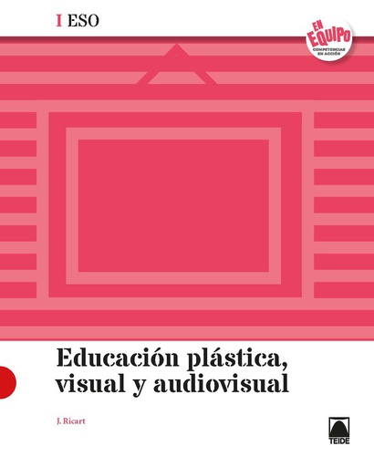 [9788430771028] EDUCACION PLASTICA VISUAL I ESO 20 EN EQUIPO
