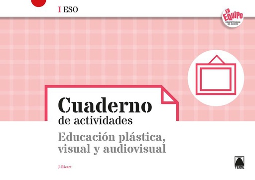 [9788430771035] CUADERNO PLASTICA VISUAL I ESO 21 EN EQUIPO