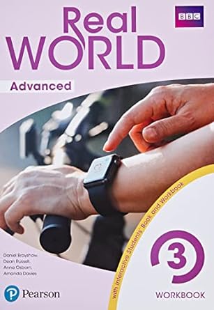 [9788420573014] REAL WORLD ADVANCED 3 WORKBOOK PRINT & DIGITAL INTERACTIVESTUDENT'S BOOK AND WORKBOOK ACCESS CODE