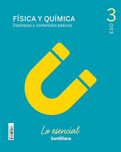 [9788468071077] 3ESO FISICA Y QUIMICA LO ESENCIAL ED21