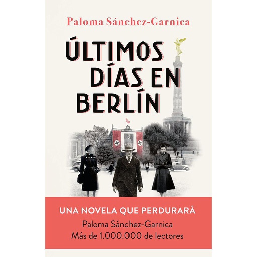 [9788408249856] ULTIMOS DIAS EN BERLIN FINALISTA PREMIO PLANETA 2021