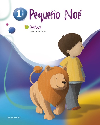 [9788426379535] EP 1 - LENGUA - LECTURAS - PEQUEÑO NOE - PIXEPOLIS